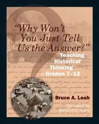 Buy Why Won't You Just Tell Us the Answer? (English, Bruce Lesh) — BookShops.in