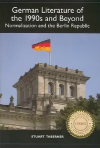Buy German Literature of the 1990s and Beyond (English, Stuart Taberner) — BookShops.in