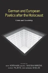 Buy German and European Poetics After the Holocaust (English, Gert Hofmann | Rachel Magshamhráin | Marko Pajevic) — BookShops.in