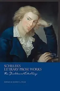 Buy Schiller's Literary Prose Works (English, Jeffrey L. High | Carrie Collenberg-Gonzalez | Dennis F. Mahoney) — BookShops.in