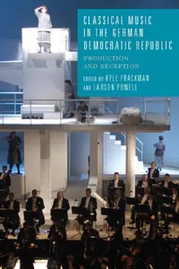 Buy Classical Music in the German Democratic Republic (English, Kyle Frackman | Larson Powell) — BookShops.in