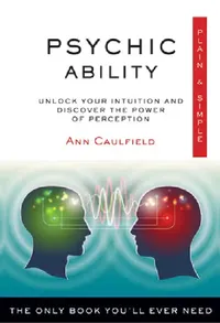Buy Psychic Ability Plain & Simple (English, Ann Caulfield) — BookShops.in
