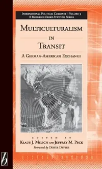 Buy Multiculturalism in Transit (English, Klaus J. Milich | Jeffrey Peck) — BookShops.in