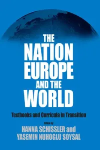 Buy The Nation, Europe, and the World (English, Hanna Schissler | Yasemin Nuhoglu Soysal) — BookShops.in