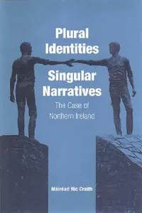 Buy Plural Identities - Singular Narratives (English, Máiréad Nic Craith) — BookShops.in