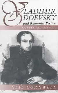 Buy Vladimir Odoevsky and Romantic Poetics (English, Neil Cornwell) — BookShops.in