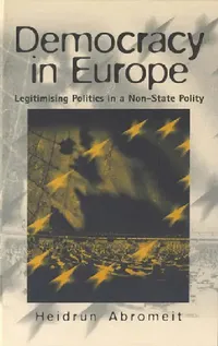 Buy Democracy in Europe (English, Heidrun Abromeit) — BookShops.in