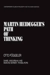 Buy Martin Heidegger's Path of Thinking (English, Otto Poggeler) — BookShops.in