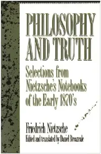 Buy Philosophy and Truth (English, Friedrich Wilhelm Nietzsche) — BookShops.in