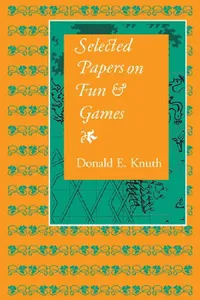 Buy Selected Papers on Fun and Games (English, Donald E. Knuth) — BookShops.in