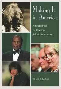 Buy Making It in America (English, Elliott Robert Barkan) — BookShops.in