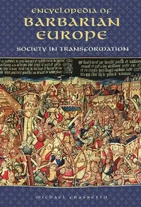 Buy Encyclopedia of Barbarian Europe (English, Michael Frassetto) — BookShops.in
