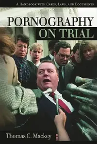 Buy Pornography on Trial (English, Thomas C. Mackey) — BookShops.in