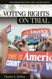 Buy Voting Rights on Trial (English, Charles L. Zelden) — BookShops.in