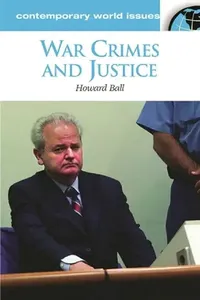 Buy War Crimes and Justice (English, Howard Ball) — BookShops.in