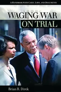 Buy Waging War on Trial (English, Brian R. Dirck) — BookShops.in