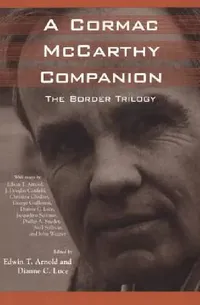 Buy A Cormac McCarthy Companion (English, Edwin T. Arnold | Dianne C. Luce) — BookShops.in