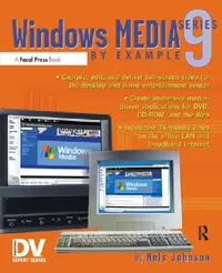 Buy Windows Media 9 Series by Example (English, Johnson Nels) — BookShops.in
