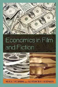 Buy Economics in Film and Fiction (English, Milica Z. Bookman | Aleksandra S. Bookman) — BookShops.in