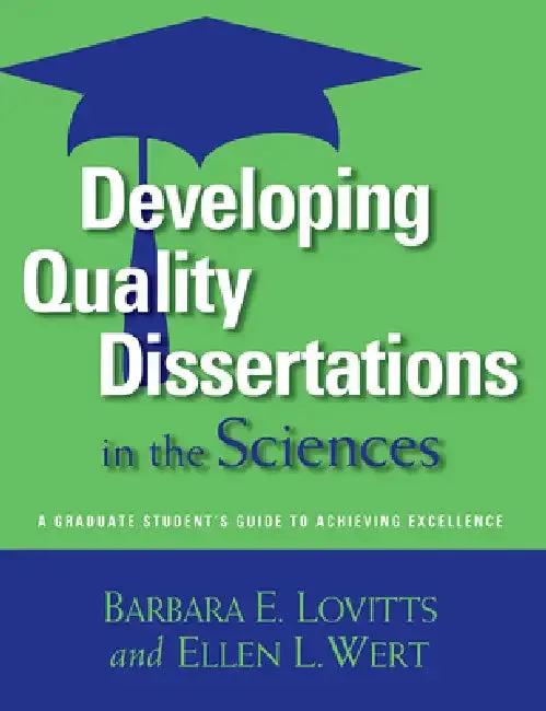 Developing Quality Dissertations in the Sciences (English, Barbara E. Lovitts | Ellen L. Wert)