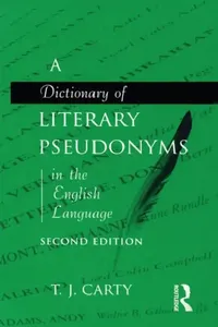 Buy A Dictionary of Literary Pseudonyms in the English Language (English, T. J. Carty) — BookShops.in