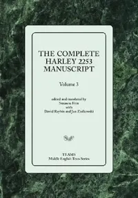 Buy The Complete Harley 2253 Manuscript, Volume 3 (English, Medieval Institute Publications | David Raybin | Jan Ziolkowski) — BookShops.in