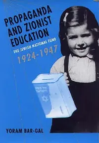 Buy Propaganda and Zionist Education (English, Yoram Bar-Gal) — BookShops.in