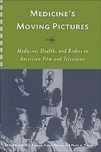 Buy Medicine's Moving Pictures (English, Leslie J. Reagan | Nancy Tomes | Paula Treichler) — BookShops.in
