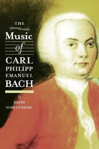 Buy The Music of Carl Philipp Emanuel Bach (English, David Schulenberg) — BookShops.in