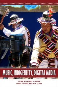 Buy Music, Indigeneity, Digital Media (English, Thomas R. Hilder | Henry Stobart | Shzr Ee Tan) — BookShops.in