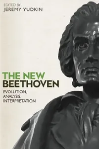 Buy The New Beethoven: Evolution, Analysis, Interpretation (Eastman Studies in Music) by Jeremy Yudkin, Alan Gosman, Barbara Barry – Hardcover – Boydell and Brewer – Music Studies — BookShops.in