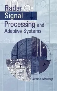 Buy Radar Signal Processing and Adaptive Systems (English, Ramon Nitzberg) — BookShops.in