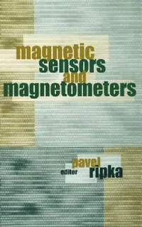 Buy Magnetic Sensors and Magnetometers (English, Pavel Ripka) — BookShops.in