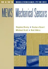 Buy MEMS Mechanical Sensors by Stephen Beeby | Artech House | Hardcover | Engineering & Technology Book for Professionals and Researchers — BookShops.in