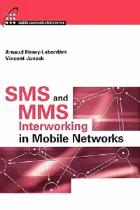 Buy SMS and Mms Interworking in Mobile Netw (English, Arnaud Henry-Labordere) — BookShops.in