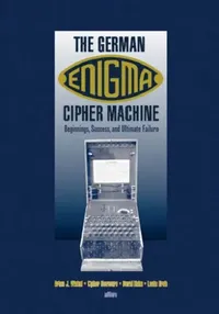 Buy The German Enigma Cipher Machine (English, Brian J. Winkel | Cipher a. Deavours | Louis Kruh) — BookShops.in