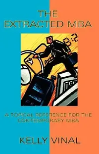 Buy The Extracted MBA (English, Kelly Vinal) — BookShops.in