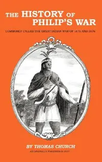 Buy The History of Philip's War (English, Thomas Church | Samuel Gardner Drake) — BookShops.in