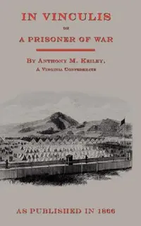 Buy In Vincululis or The Prisoner of War (English, Anthony M. Keiley) — BookShops.in