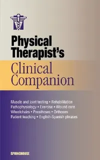 Buy Physical Therapist's Clinical Companion (English, Springhouse Publishing | Springhouse) — BookShops.in