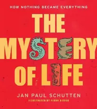 Buy The Mystery of Life (English, Jan Paul Schutten) — BookShops.in