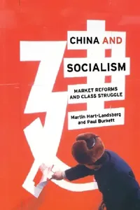 Buy China and Socialism (English, Martin Hart-Landsberg | Paul Burkett) — BookShops.in