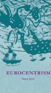Buy Eurocentrism (English, Samir Amin) — BookShops.in