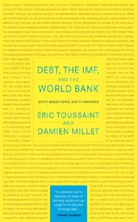 Buy Debt, the Imf, and the World Bank (English, Eric Toussaint | Damien Millet) — BookShops.in