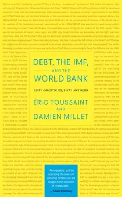 Debt, the Imf, and the World Bank (English, Eric Toussaint | Damien Millet)