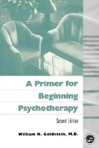 Buy A Primer for Beginning Psychotherapy (English, William N. Goldstein) — BookShops.in
