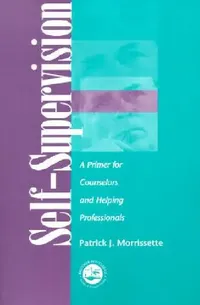 Buy Self Supervision (English, Patrick J. Morrissette) — BookShops.in