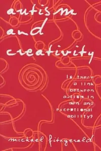 Buy Autism and Creativity (English, Michael Fitzgerald) — BookShops.in