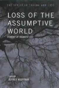 Buy Loss of the Assumptive World (English, Jeffrey Kauffman) — BookShops.in
