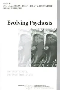 Buy Evolving Psychosis (English, Jan Olav Johannessen | Brian V. Martindale | Johan Cullberg) — BookShops.in